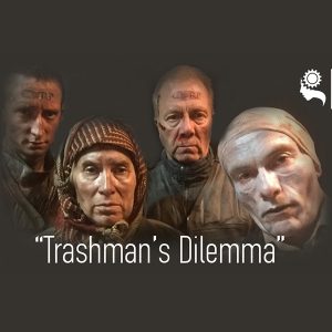 Trashman’s Dilemma